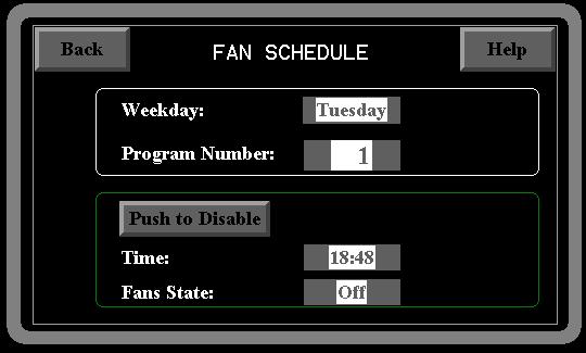 Press Push to Enable to activate the program. You can then edit the Time and Fans State. If a program is not to be used, you can disable it by pressing the Push to Disable button.