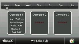 View My Schedule Press a day of the week to view its settings.