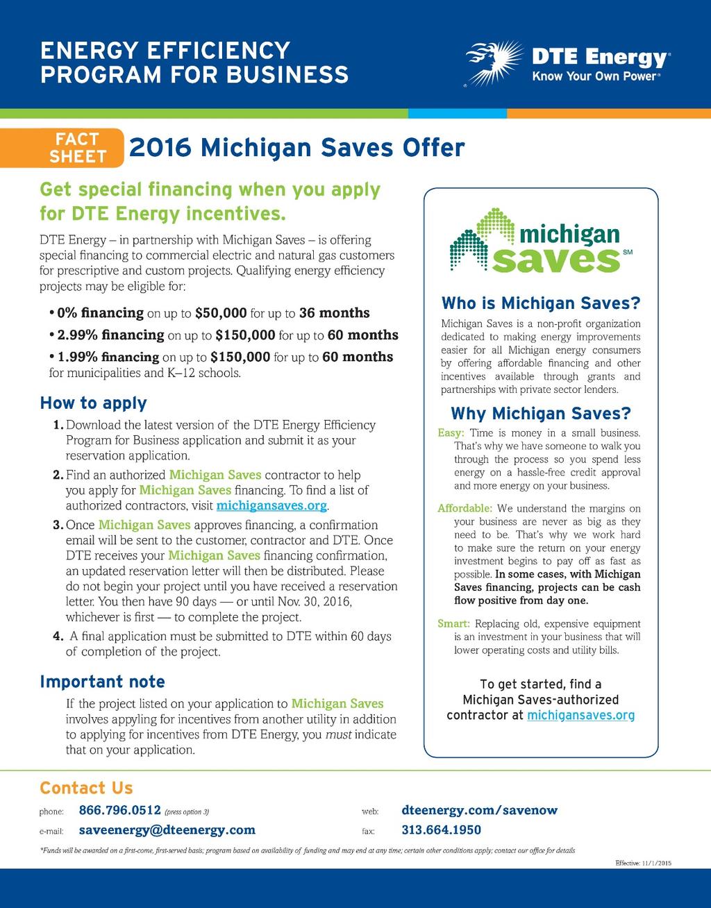 Special Offers Financing from Michigan Saves 0% financing on up to $50,000 for up to 36 months 2.