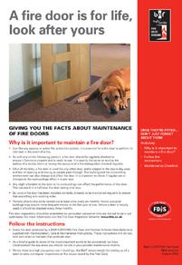 Inspection Maintenance Inspection and Maintenance Fire doors should be regularly inspected for damage that may prevent the door from performing in the event of a fire.