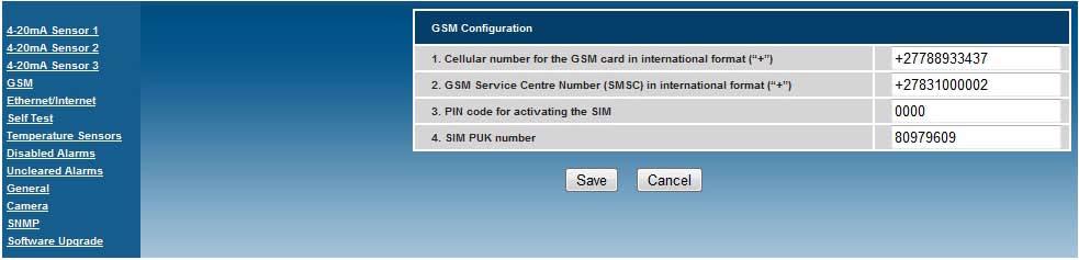 GSM configuration The GSM needs to be configured before the unit will be able to send SMSs.