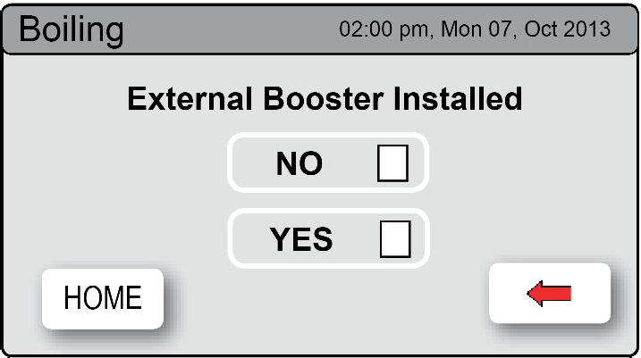 Check the Date and Time settings (See Note below) Note: failing to make the correct selection for the Booster, will affect product performance.