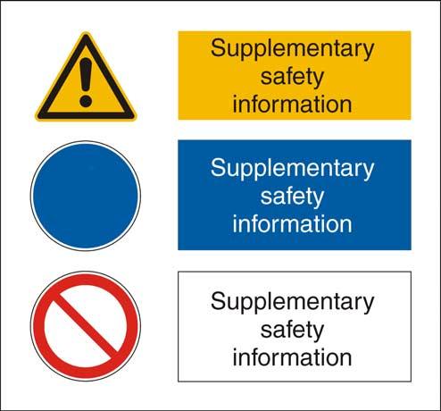 Figure 13 In multiple signs, the order of the safety signs (and/or the corresponding supplementary signs) should be arranged according to the importance of the safety messages.
