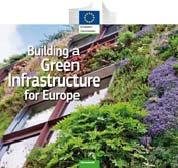 Why is the Commission acting? Commitments in the EU 2020 Biodiversity Strategy and the Roadmap to resource efficiency to come forward with a strategy on Green Infrastructure (GI).