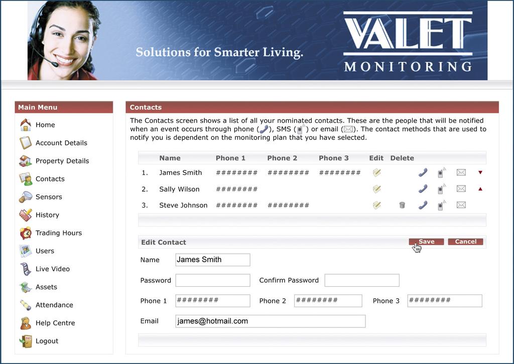 30 Step D- Login to the Valet Monitoring Centre Once you have created your VALET account you will be automatically logged into the Valet MONITORING CENTRE.