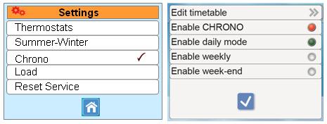 7.3.3 CHRONO This menu allows scheduling boiler running hours. Press Enable CHRONO for enabling/disabling chrono function.