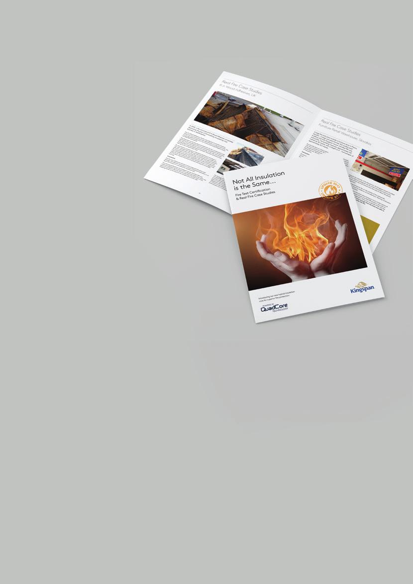 Further Resources & Support from Kingspan Building Regulation Fire Performance Requirements 33 Publications & Videos Not All Insulation is the Same This guidance document gives a comprehensive
