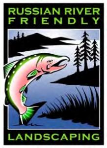 Russian River Friendly A whole systems approach to landscapes that supports the