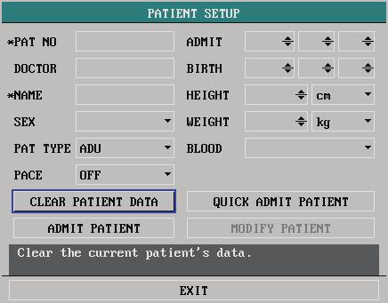 4.2 Patient Setup Select PATIENT SETUP>> in SYSTEM MENU. The following menu appears. Figure 4-2 Patient Setup Menu This menu displays the patient s information, as well as four buttons located below.