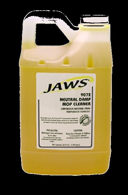 JAWS 9072 Neutral Damp Mop Cleaner Contemporary formula A cost saving, highly concentrated floor cleaner specially formulated for cleaning today s high gloss floor finishes This