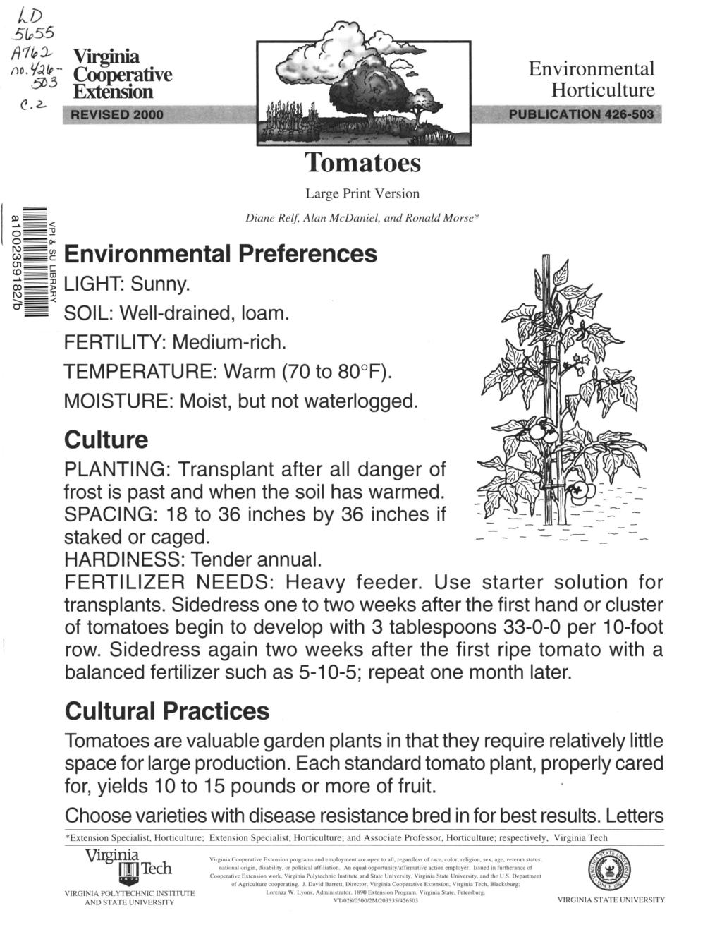 l_d 5{p55 '1 ~ ~ Virginia A Cooperative.5>.3 Extension no l/j.ii - C.2.. Environmental Horticulture Tomatoes Large Print Version ~ < Diane Relf, Alan McDaniel, and Ronald Morse* 0 :!