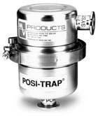 Single-Stage Vacuum Traps POSI-TRAP (Stainless Steel) POSI-TRAP 4 POSI-TRAP 8 POSI-TRAP filter cartridges are in- and outlet sealed in order to completely filter the inflowing gas.