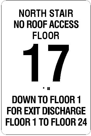 NEW REQUIREMENTS OF 2012 LSC Stairwell Signage Applies to New stairwells serving three (3) or more stories