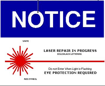 The figures below are examples of laser warning signs: All lasers (except Class 1) shall have appropriate warning labels affixed to a conspicuous place on the laser housing or control panel.