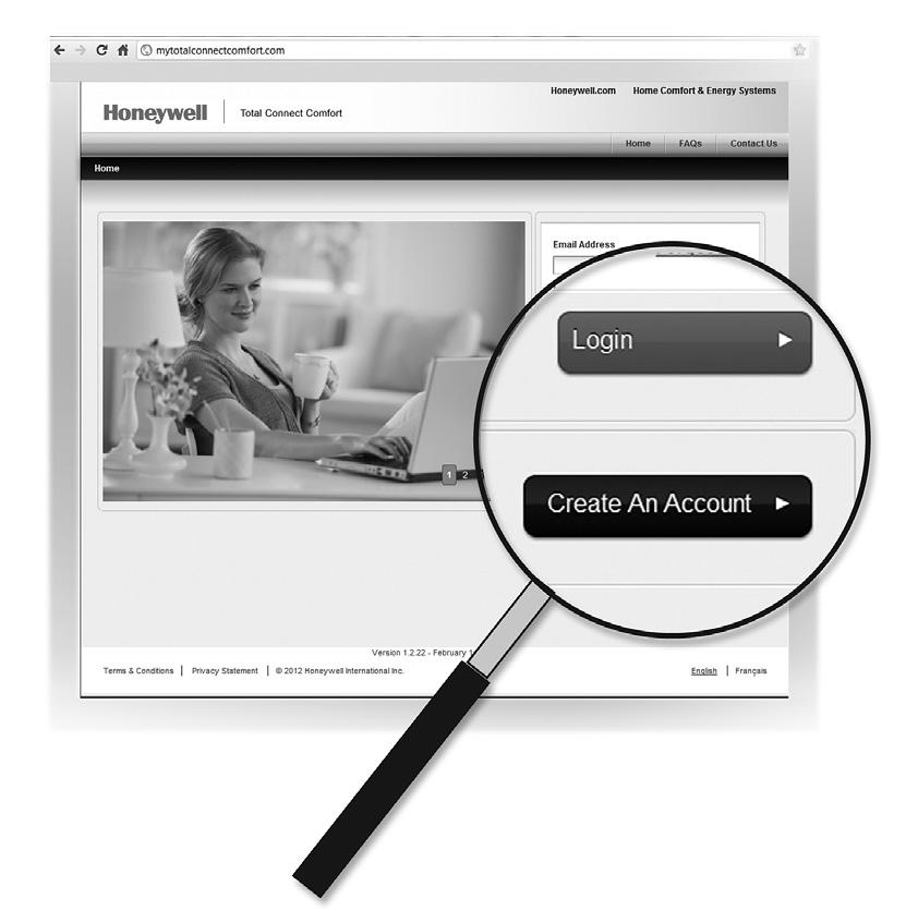 3.2 Login or create an account If you have an account, click Login or click Create An Account. 3.2a Follow the instructions on the screen. 3.2b Check your email for a response from My Total Connect Comfort.