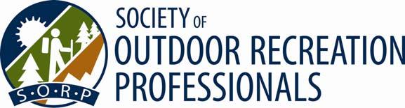 Principles of Recreation Resource Planning The Society of Outdoor Recreation Professionals (SORP), as the only association serving outdoor recreation professionals in America, is charged with