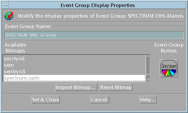 Associating the SPECTRUM Icon Bitmap 3. Select Set Display Properties from the Edit menu in the Event Group Management dialog box. The Event Group Display Properties dialog box (Figure 3-5) opens.