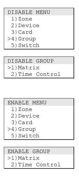 3.10 Disabling and enabling a matrix group The fire alarm system can comprise one or more matrix groups.