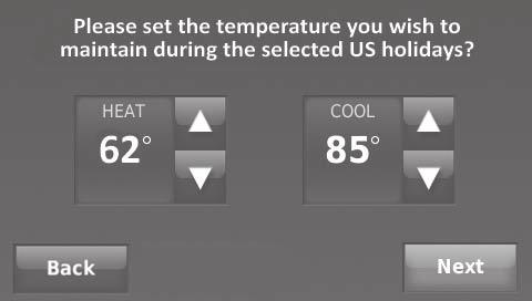 4. Touch or to select the Heat and Cool temperatures. 4. Review the settings and touch Done to save them. Touch Back, then Cancel to ignore the changes. Done Fig. 290. 5.