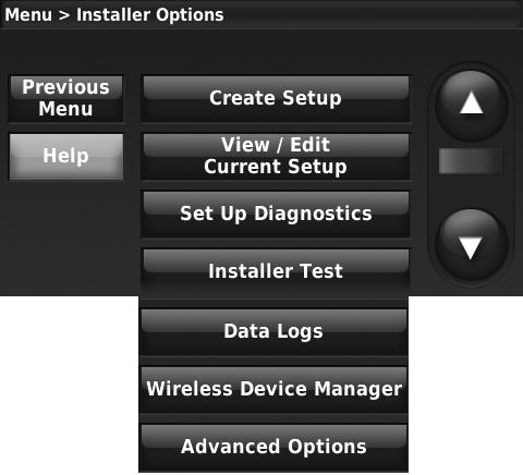 Installer Options The following options are available when you access Installer Options. For more information on each, press Help on the thermostat or see Table 3.