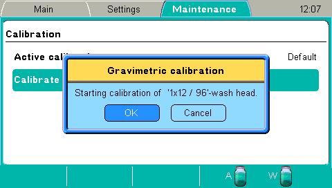 Operating the Instrument Maintenance menu To carry out the gravimetric calibration: 1. Select the Calibrate current wash head row using the Down arrow key and press the OK key. 2.