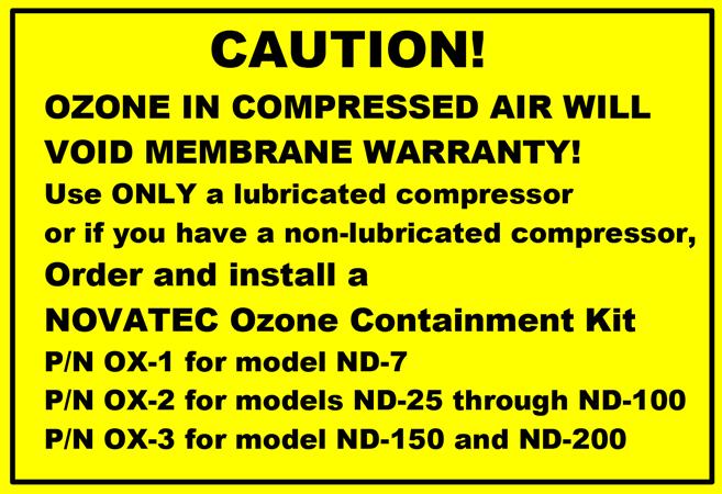 3.3 Compressed Air 3.3.1 Compressed Air Requirements IMPORTANT NOTE: The introduction of OZONE to the flow of compressed air will damage the membrane and void the warranty.