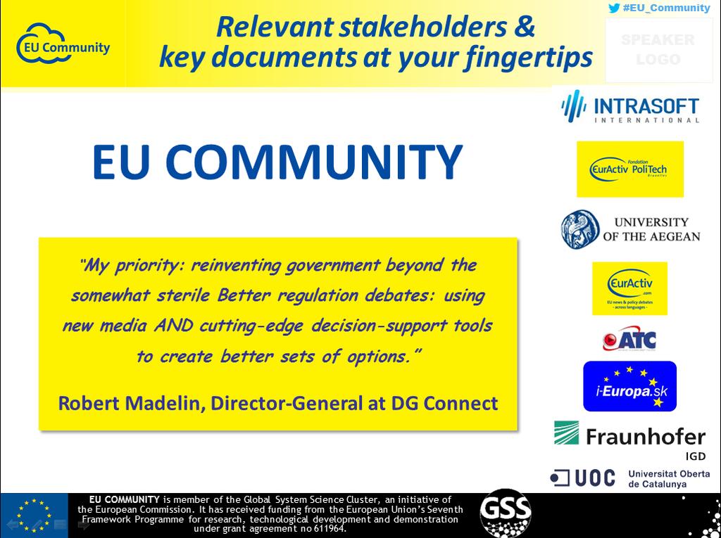 3.2 Presentation Figure 3: EU Community PPT Presentation The EU Community PowerPoint presentation prepared in English included information about the Project, its aims and objectives as well as