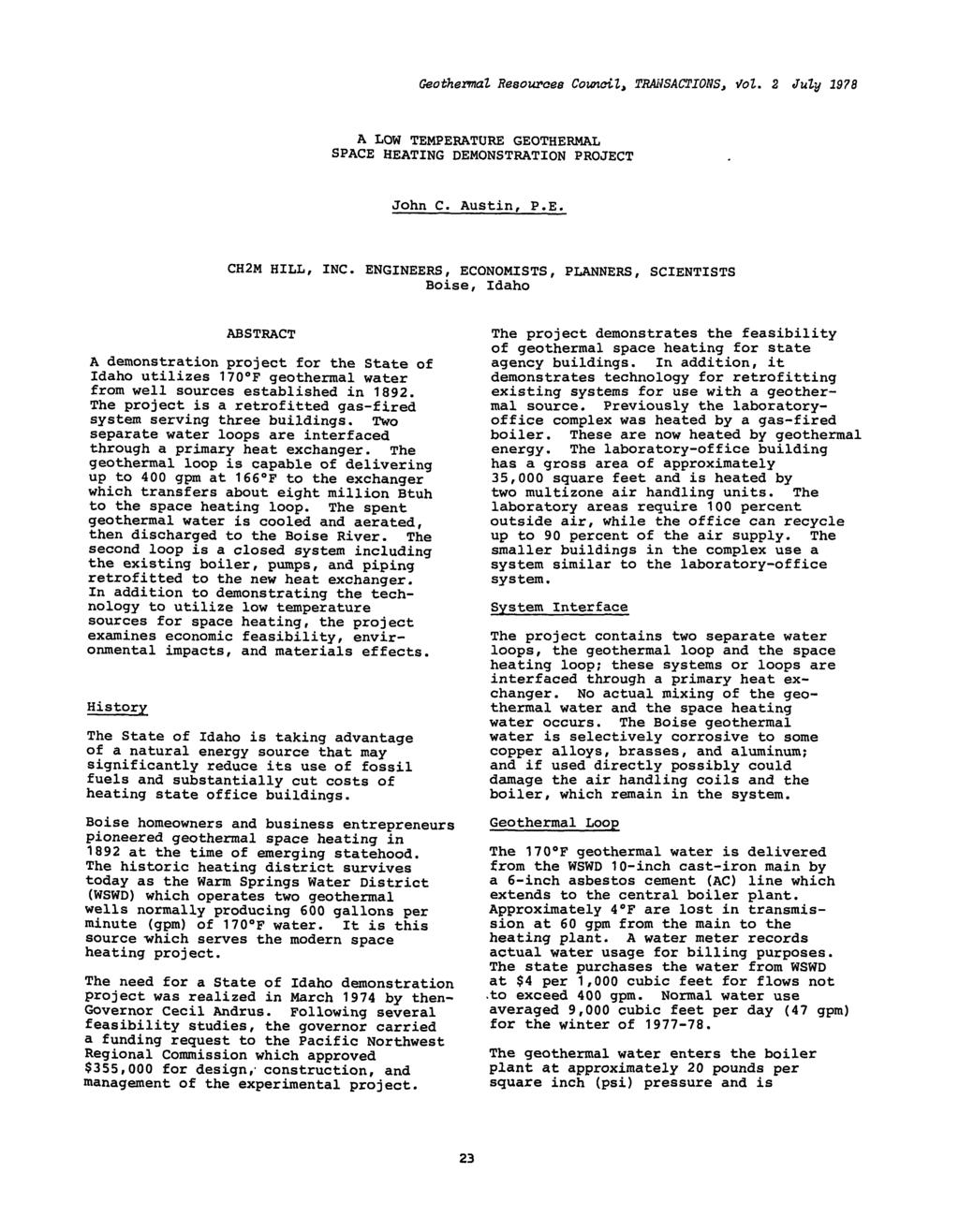 GeothennaZ Resources CowdZ, TRAdSACTIOtiS,?oZ. 2 July 1978 A LOW TEMPERATURE GEOTHERMAL SPACE HEATING DEMONSTRATION PROJECT John C. Austin, P.E. CH2M HILL, INC.
