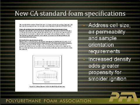PFA recommendations reflect much of the work published recently by NIST regarding developing a standard foam for flammability testing.