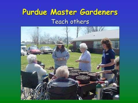 Some Master Gardeners have become with teaching