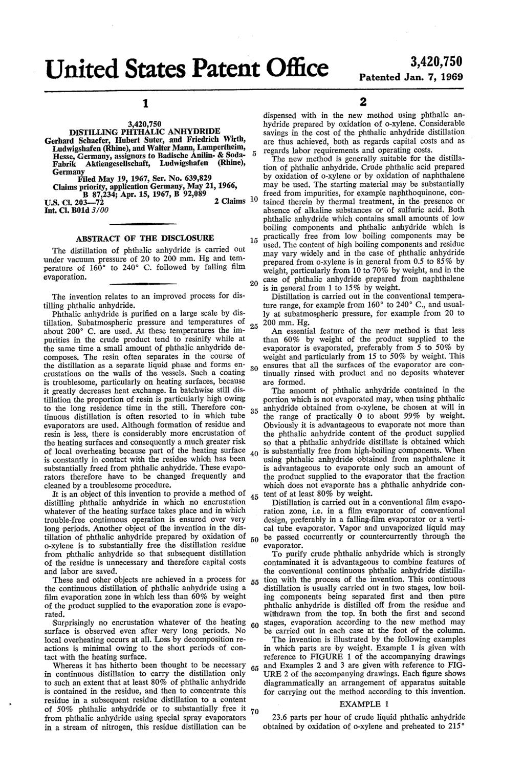 United States Patent Office 3,420,70 Patented Jan. 7, 1969 3,420,70 DISTILLING PHTHALIC ANHYDRIDE.