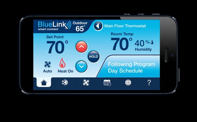 Smart Connect App Remote control from PC, Apple or Android TM View outdoor temperature* Control multiple thermostats from one app Easy Setpoint Adjustment Simple HOLD feature to bypass program View