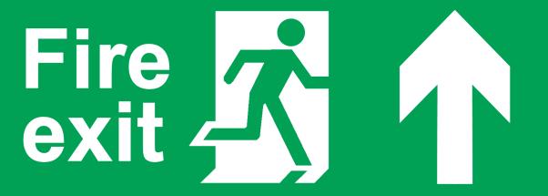 Evacuation Procedures Your nearest fire exit may not be the front door (e.g.
