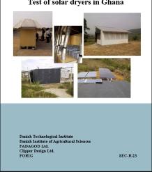 Jensen, S.Ø., Kristensen, E.F., Agyei, F.G, Larsen, T. and Nketia, K.S.., 2002. Test of solar dryers in Ghana.