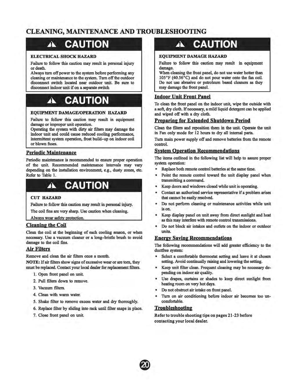 CLEANING, MAINTENANCE AND TROUBLESHOOTING A CAUTION A CAUTION ELECTRICAL SHOCK HAZARD Failure to follow this caution may result in pc:iwnal injury or death.