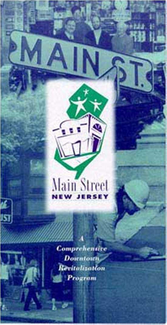 Main Street New Jersey For more information... Jef Buehler 609-633-9769 jef.buehler@dca.state.nj.