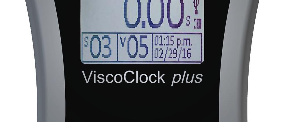 ViscoCIock plus - Measurement plus data storage The ViscoCIock plus is an electronic