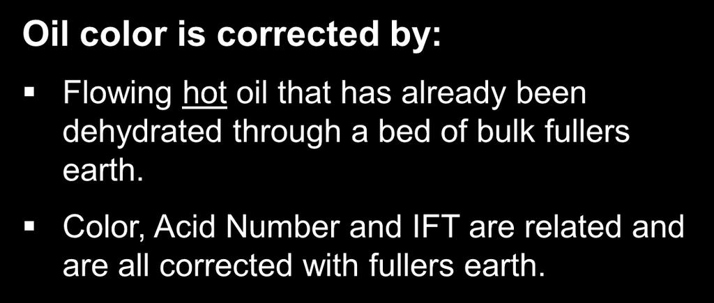 Oil Processing Theory Fullers Earth Treatment Oil color is corrected