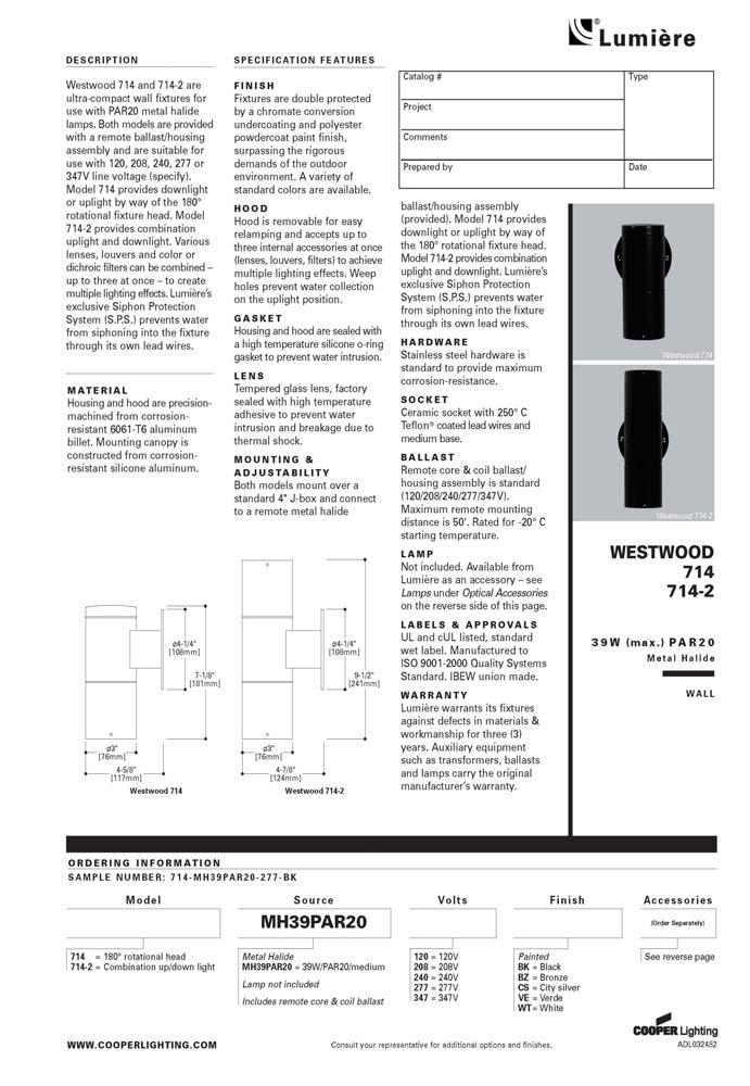 Column Mounted Up/Down Light Electrical: 78w Line Voltage per EE Lamp: (2) 39w PAR20FL (page 1 of 2) Source: Metal