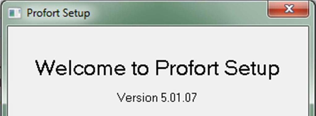 Installation of the Profort PC program 4 INSTALLATION OF THE PROFORT PC PROGRAM When the COM number has been identified start the PC