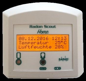 Radon Scout Home Personal home monitor The Radon Scout Home is used for long-term monitoring of the legal reference value for the radon concentration in breathing air.