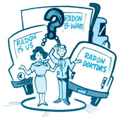 Home Buyer s and Seller s uide to Radon c. Selecting a Radon-Reduction (Mitigation) Contractor Select a qualified radon-reduction contractor to reduce the radon level in your home.