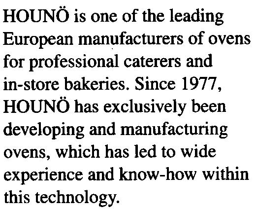 HOUNO is one of the leading European manufacturers of ovens for