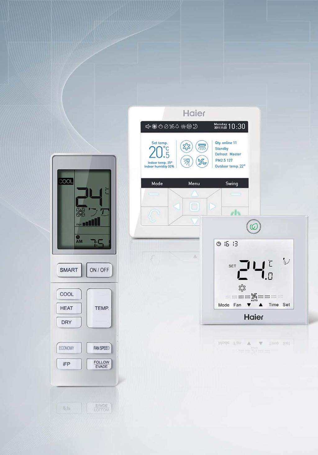Individual Controller The individual control system has a variety of wired and wireless controllers which enable you an easy and intelligent control of your air conditioners.