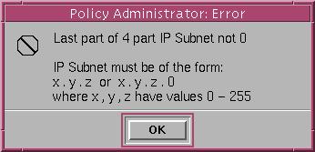 Creating and Editing Alarm Notification Policies Figure 12: Add Filter Values Dialog Box for the IP Subnet Parameter Invalid Entry Editing IP Subnet Values You can edit IP Subnet values included in