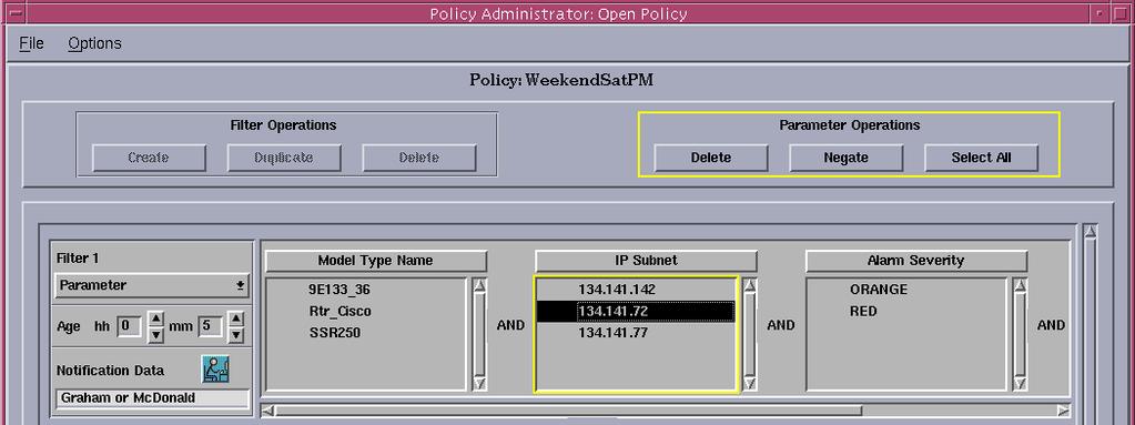 Creating and Editing Alarm Notification Policies Figure 15: Deleting an IP Subnet Value from the Open Policy Window 2 1 Value Deleted From List Alarm Age The Alarm Age parameter for