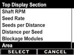 OR Enlarged Operate Screen In this sample we will change the top display from reading Field Area to Seeds per Distance