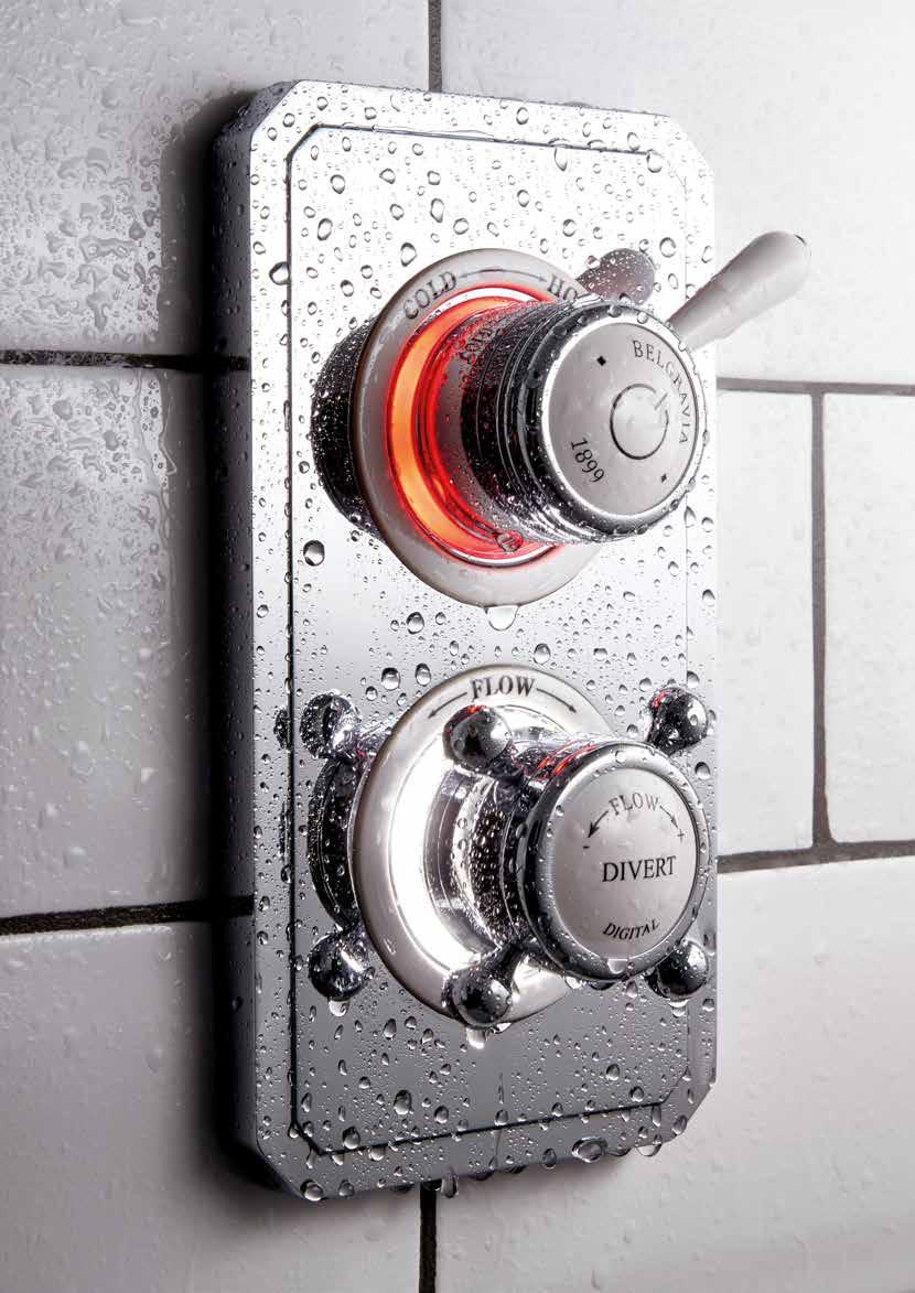 PRECISE CONTROLS We ve made showering even simpler. Turn on the water by gently pressing the control dial, and watch the controls flash white as the shower heats up.