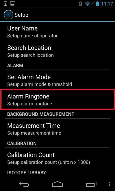There are six alarm ringtones to choose from. 1. From the Setup menu, select Alarm Ringtone (Figure 4.11) 2. Highlight a ringtone to hear it play. Select the desired ringtone. 3.
