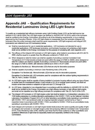 Appendix JA8-1 Requirements include: Indoor: CRI 90 or above CCT: 2700K 4000K Outdoor: CCT:
